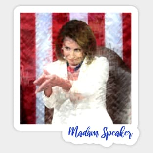 Nancy Pelosi Madam Speaker Clap Back Gifts Sticker